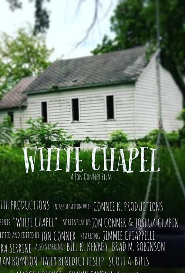 White Chapel фильм (2019)