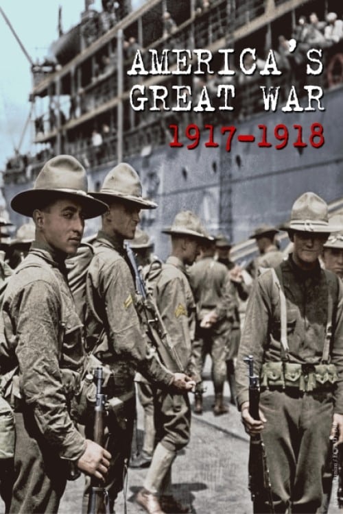 Америка в Великой войне 1917-1918 фильм (2017)