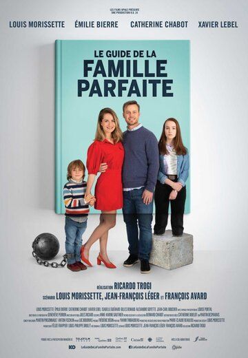 Le Guide de la famille parfaite фильм (2021)