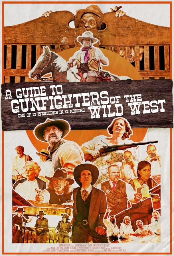 A Guide to Gunfighters of the Wild West фильм (2021)