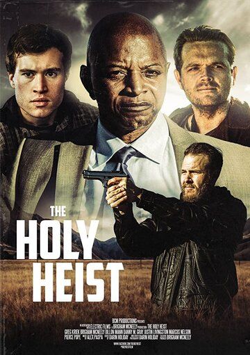 The Holy Heist фильм