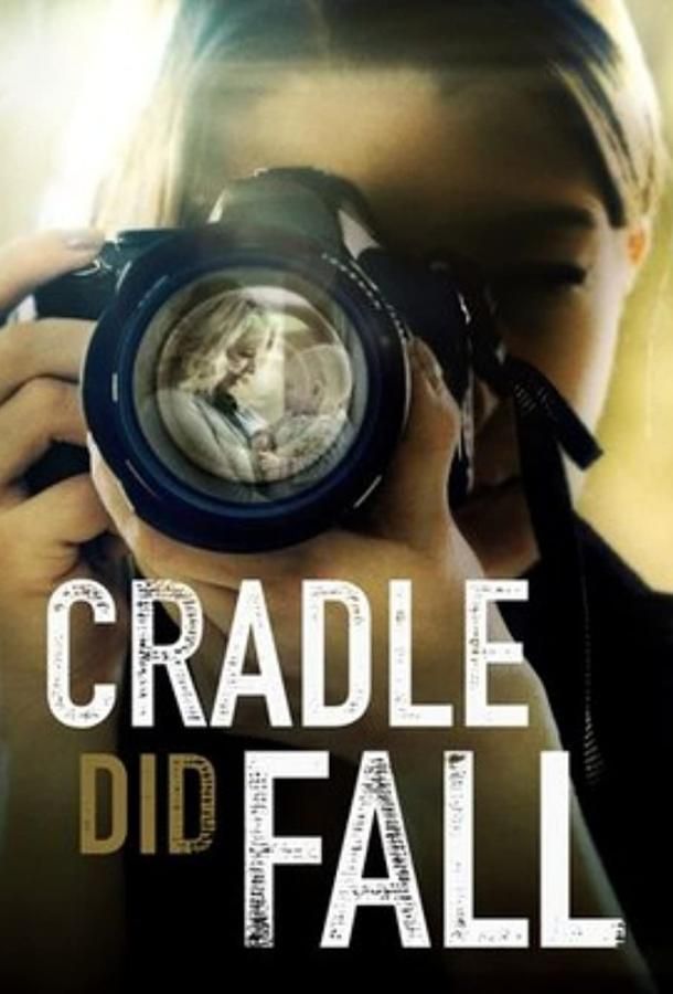 Cradle Did Fall фильм (2021)