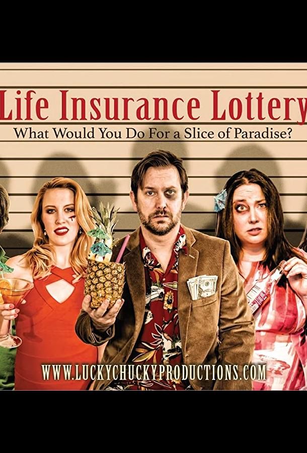 Life Insurance Lottery фильм