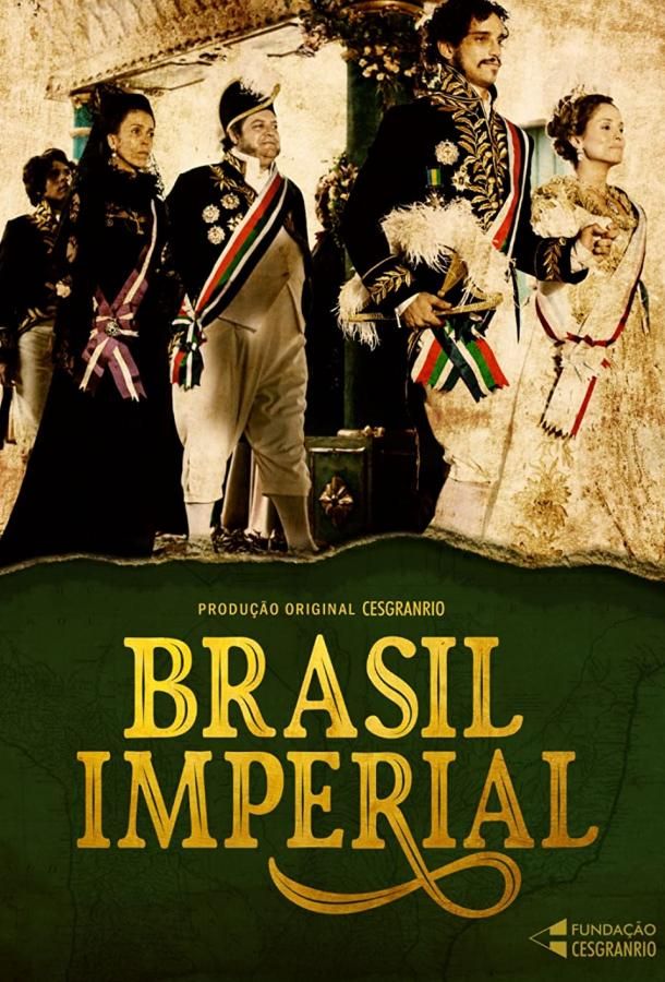 Brasil Imperial сериал (2020)