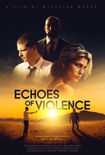 Эхо насилия фильм (2021)