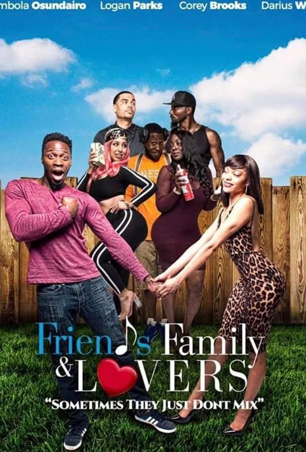 Friends Family & Lovers фильм (2019)