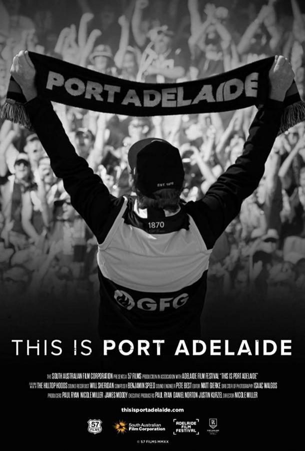 This Is Port Adelaide фильм (2021)