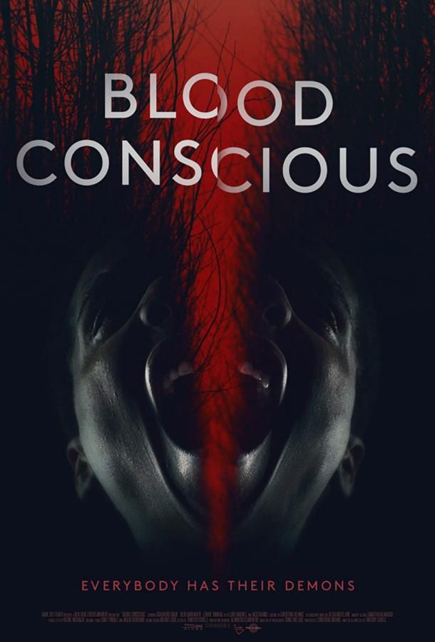 Blood Conscious фильм