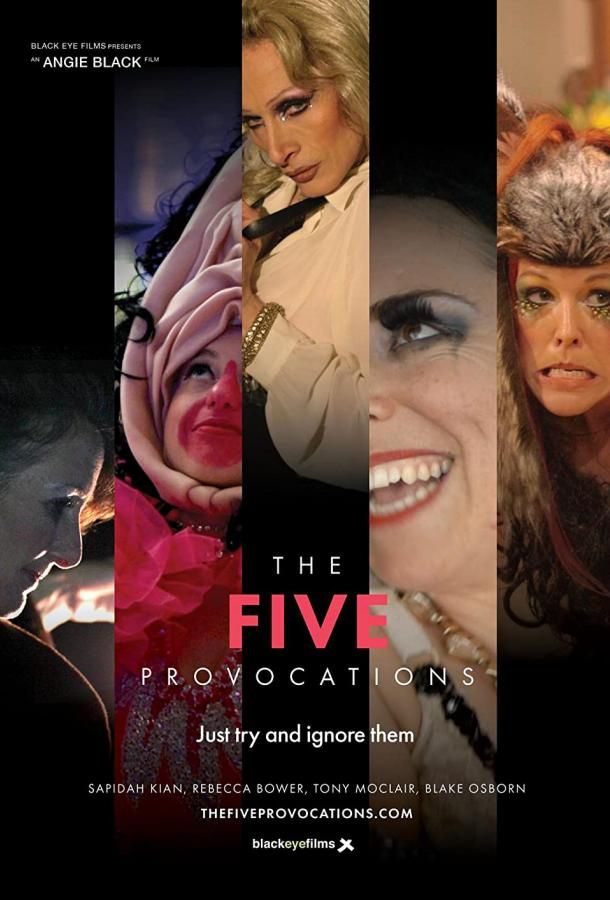 The Five Provocations фильм (2018)