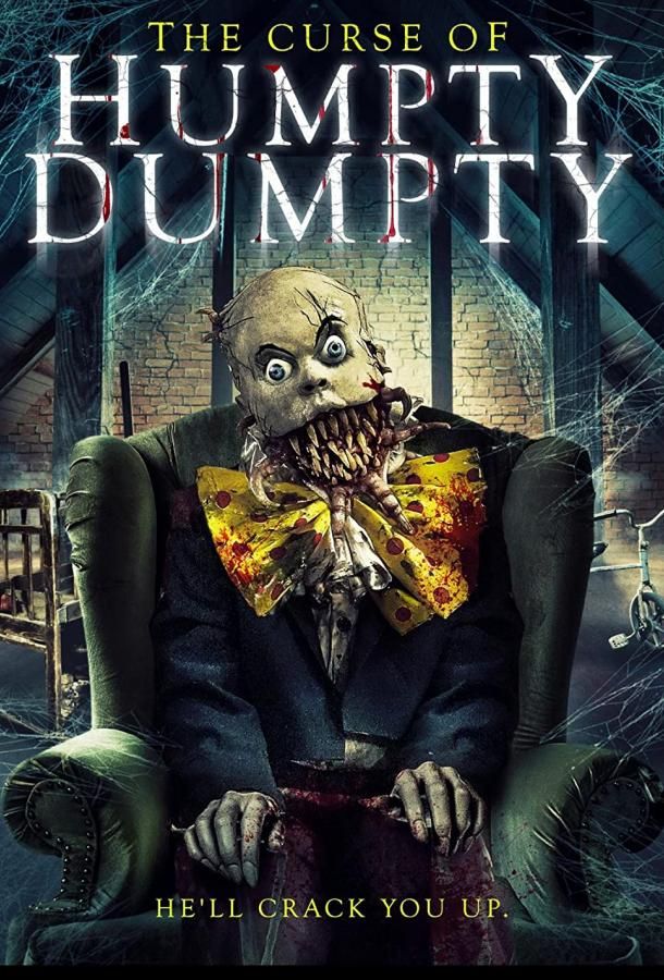 The Curse of Humpty Dumpty фильм (2021)