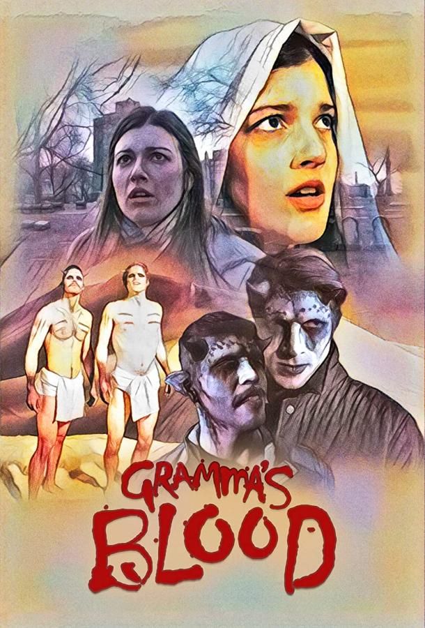 Gramma's Blood фильм (2021)