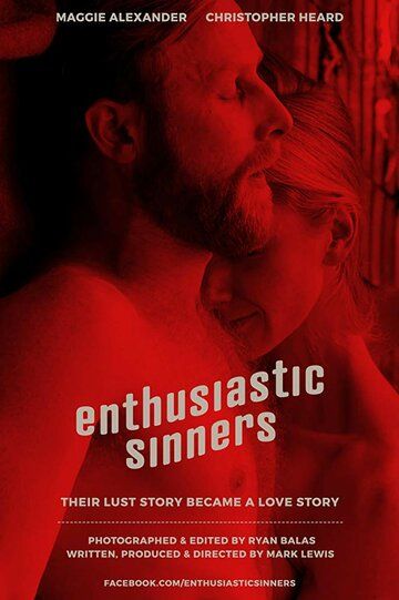 Enthusiastic Sinners фильм (2017)
