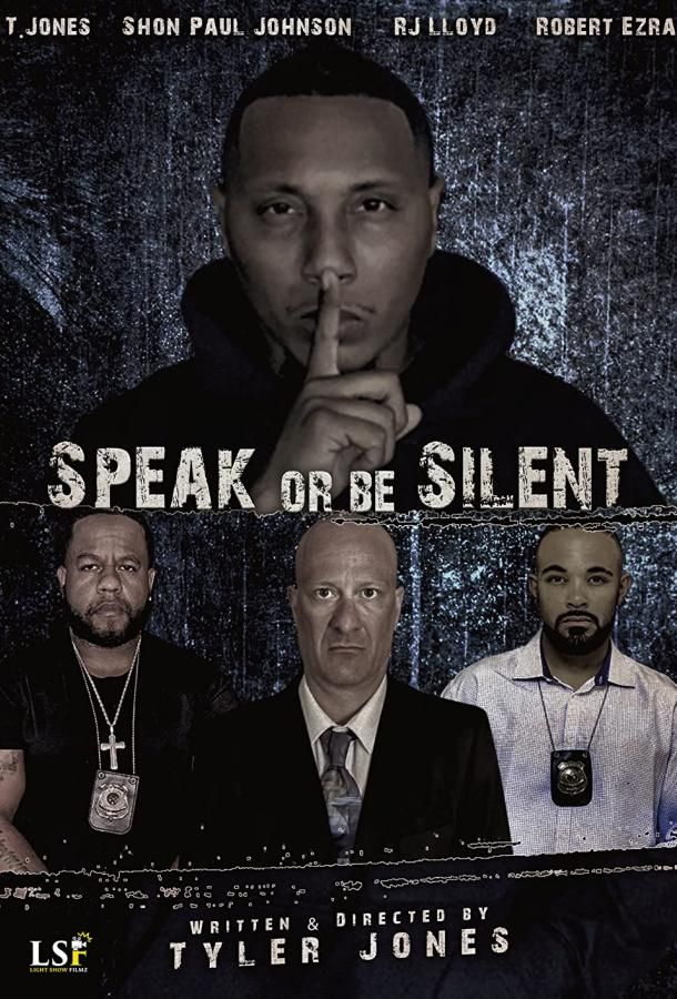 Speak or Be Silent фильм (2021)