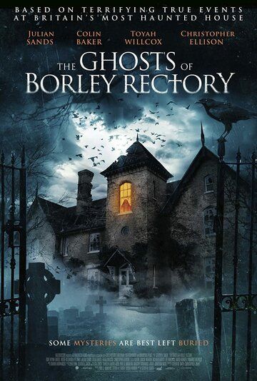 The Ghosts of Borley Rectory фильм (2021)