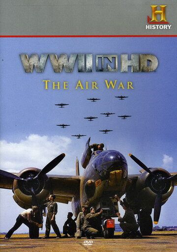 Вторая мировая война в HD: Воздушная война фильм (2010)