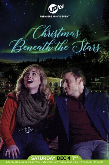 Christmas Beneath the Stars фильм (2021)