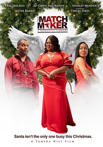 Tamera Hill's The Matchmaker фильм (2019)