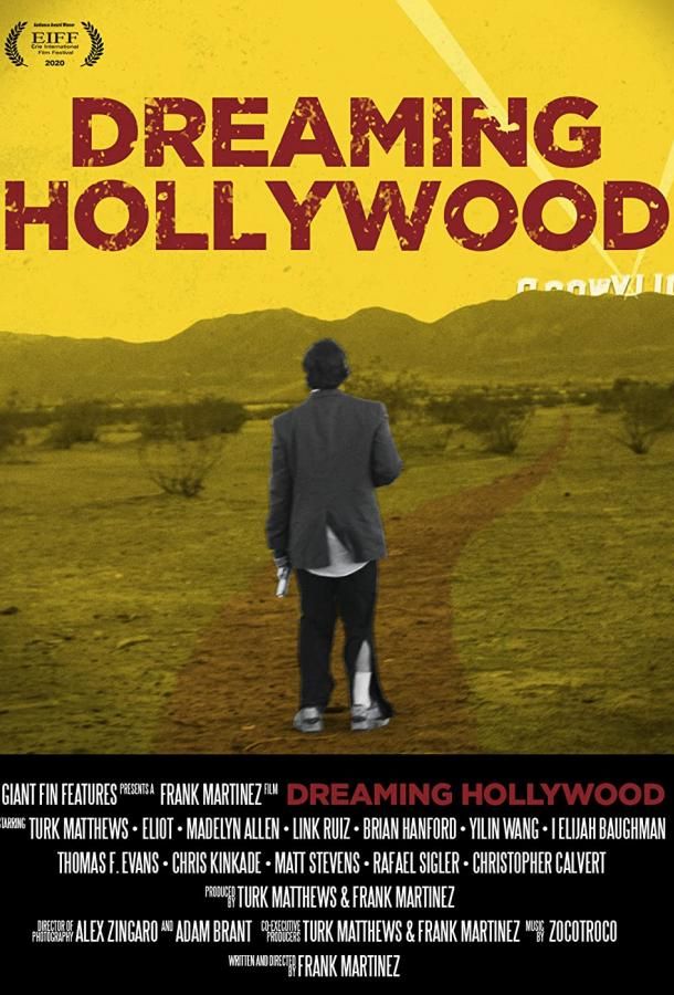 Dreaming Hollywood фильм (2021)