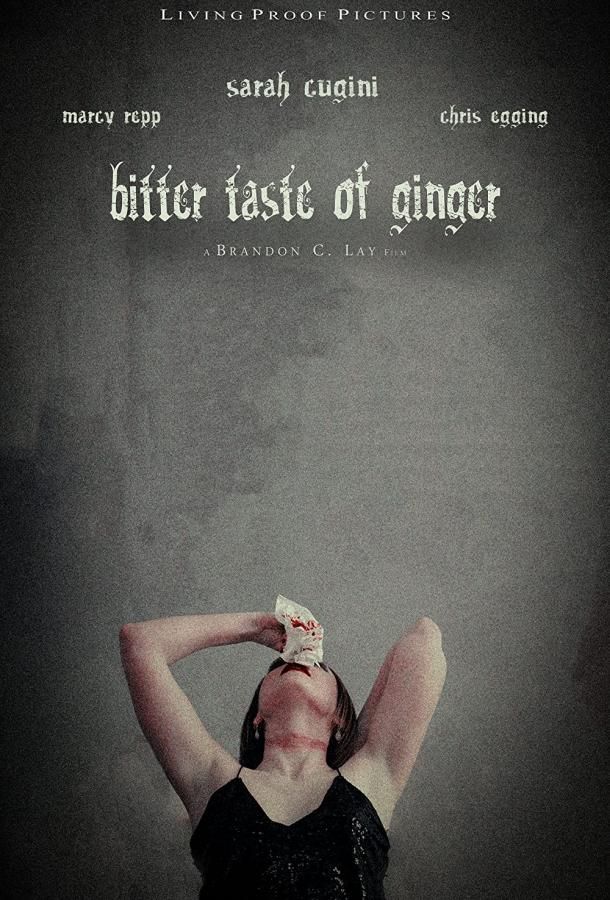 Bitter Taste of Ginger фильм (2021)