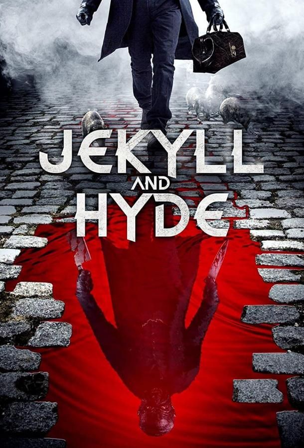 Jekyll and Hyde фильм (2021)