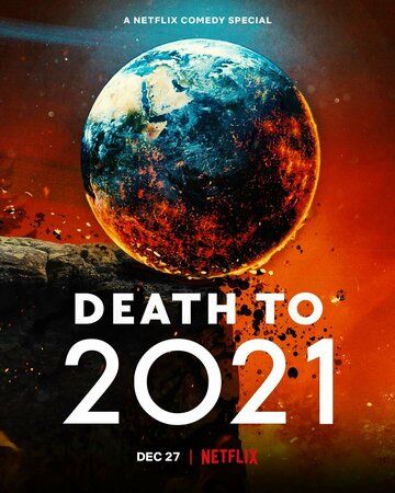 Death to 2021 фильм (2021)