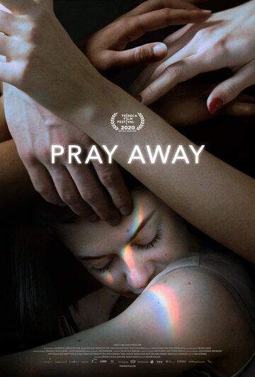 Pray Away: Лечение молитвой фильм (2021)
