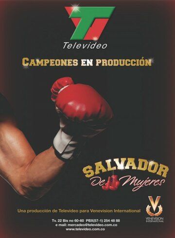 Сальвадор - спаситель женщин сериал (2009)