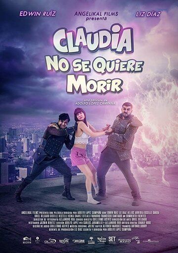 Claudia No Se Quiere Morir фильм (2019)