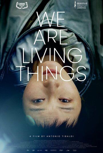 We Are Living Things фильм (2021)