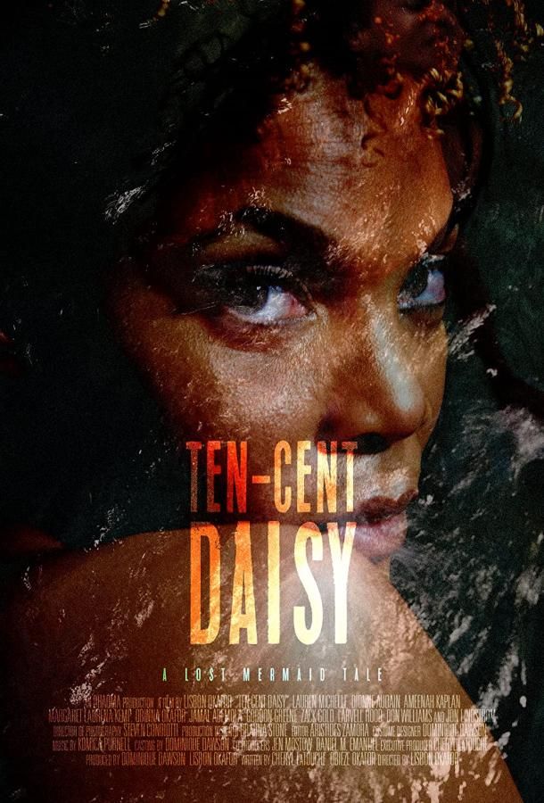 Ten-Cent Daisy фильм (2021)