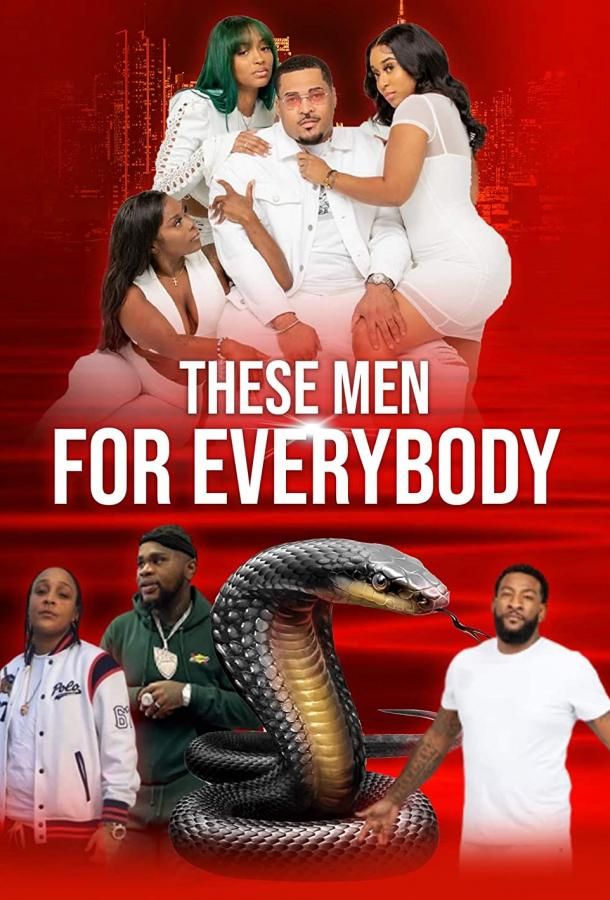 These Men for Everybody фильм (2022)