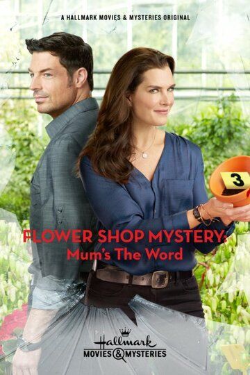 Flower Shop Mystery: Mum's the Word фильм (2016)