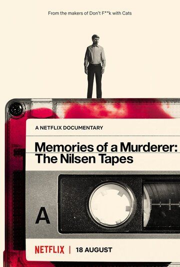 Memories of a Murderer: The Nilsen Tapes фильм (2021)