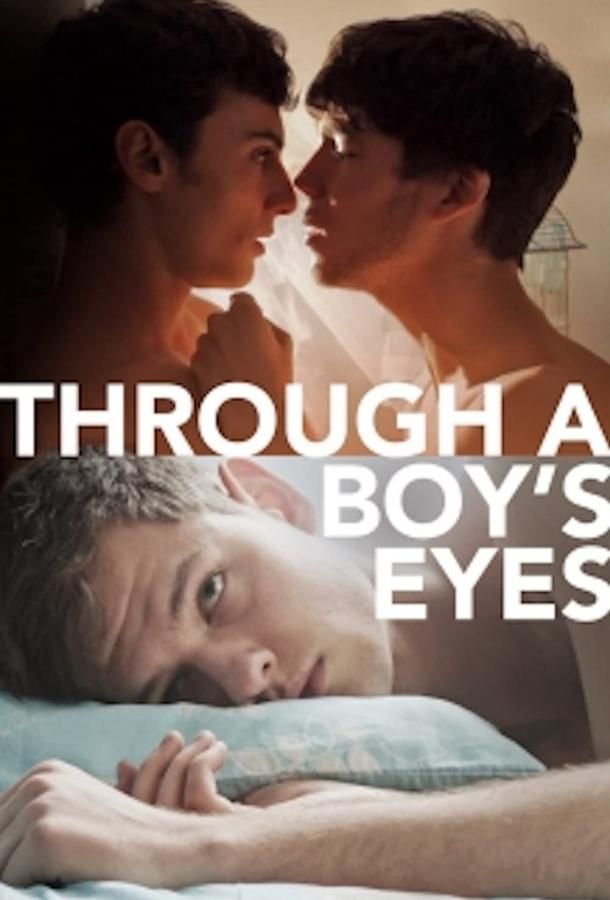 Through a Boy's Eyes фильм (2018)