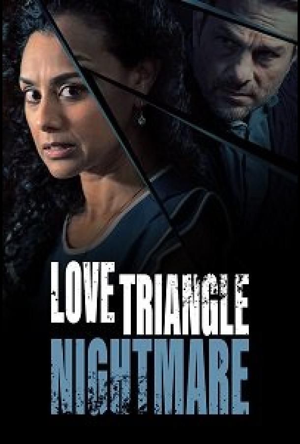 Love Triangle Nightmare фильм (2022)