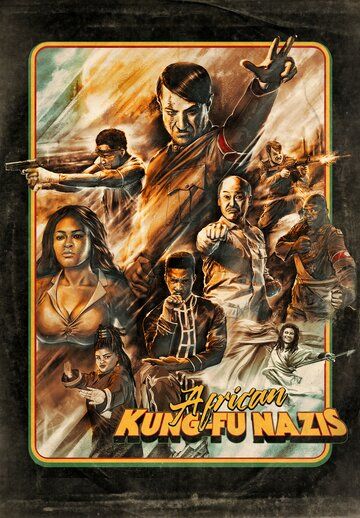 African Kung-Fu Nazis фильм (2019)