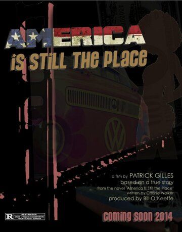 America Is Still the Place фильм (2015)
