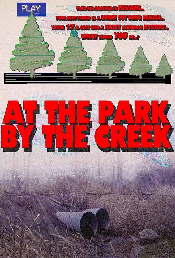 At the Park by the Creek фильм (2019)