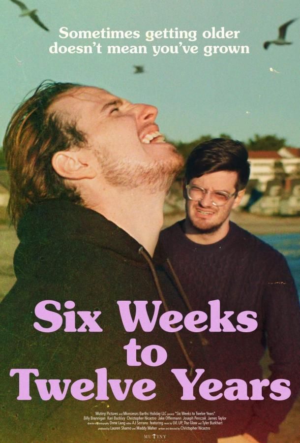 Six Weeks to Twelve Years фильм (2020)