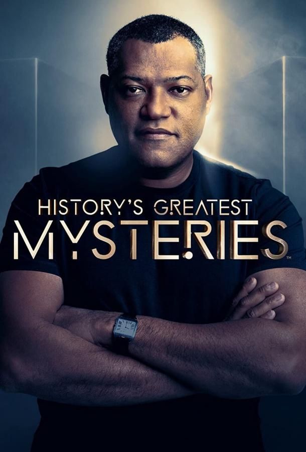 History's Greatest Mysteries сериал (2020)