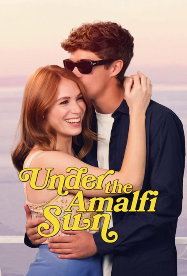 Sotto il sole di Amalfi фильм (2022)