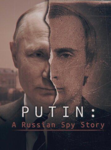 Putin: A Russian Spy Story сериал (2020)