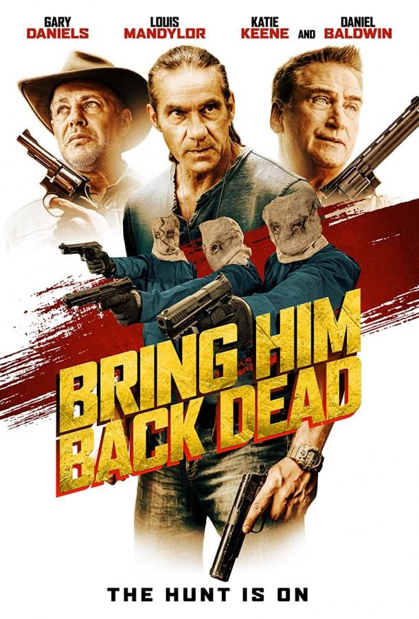 Bring Him Back Dead фильм