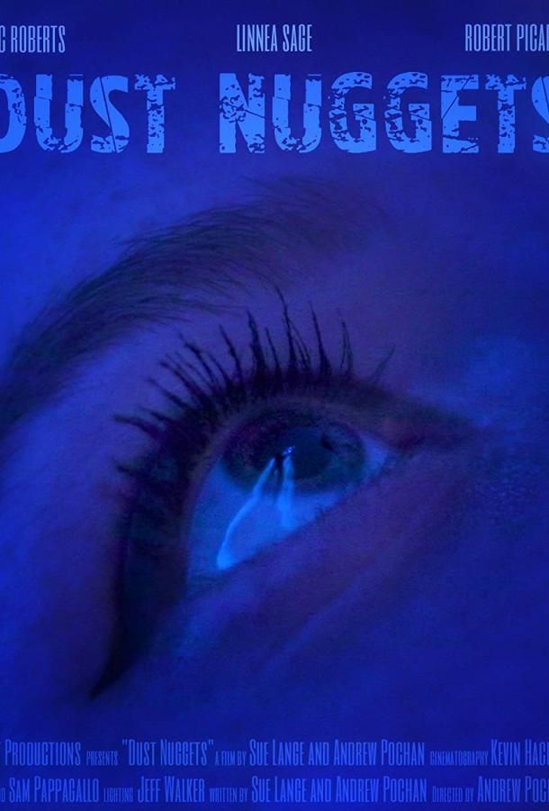 Dust Nuggets фильм (2020)