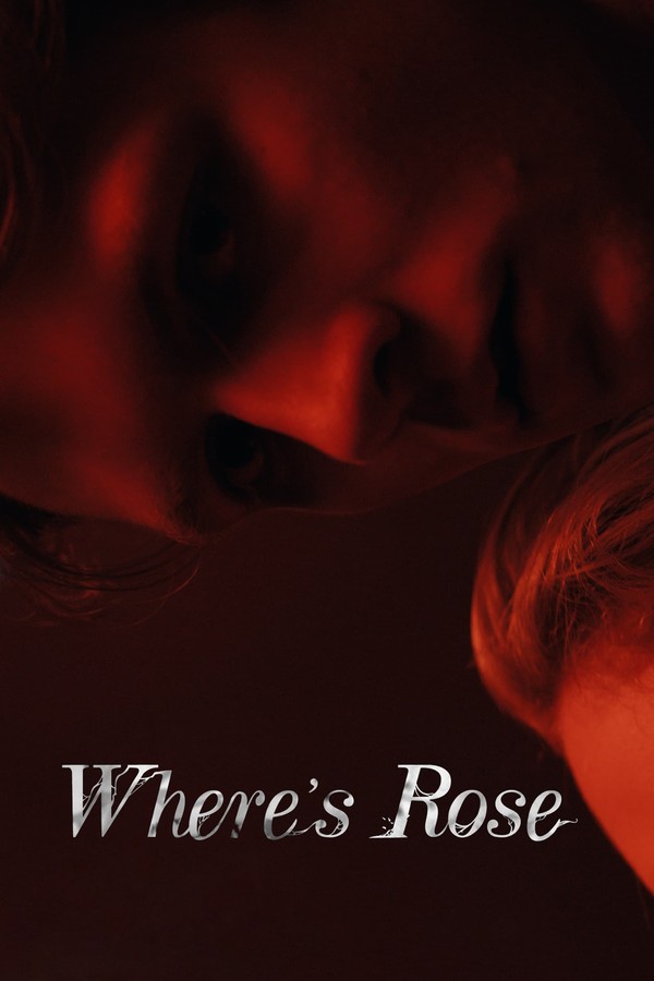 Где Роуз фильм (2021)