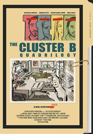 The Cluster B Quadrilogy фильм (2020)