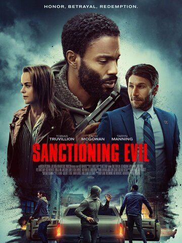 Sanctioning Evil фильм (2022)
