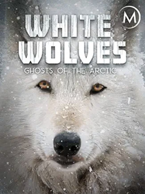 Белые волки: призраки Арктики фильм (2017)