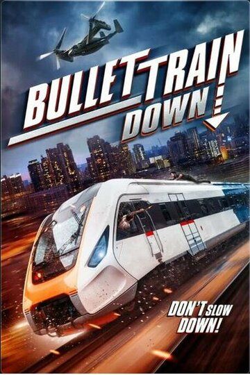 Bullet Train Down фильм (2022)