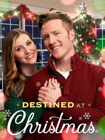 Destined at Christmas фильм (2022)